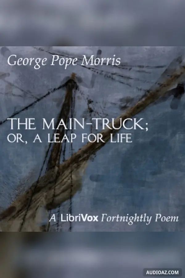 The Main-Truck; Or, A Leap for Life