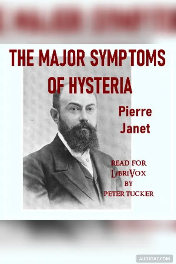 The Major Symptoms of Hysteria
