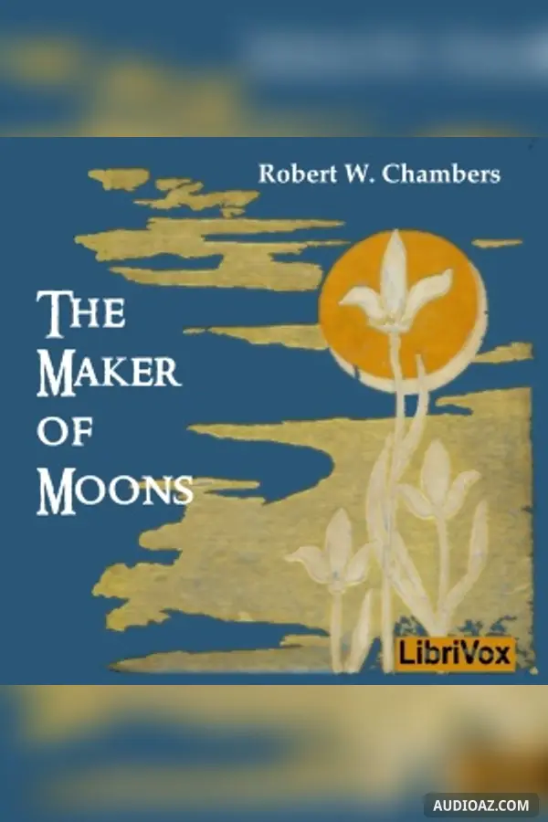 The Maker of Moons, and Other Short Stories