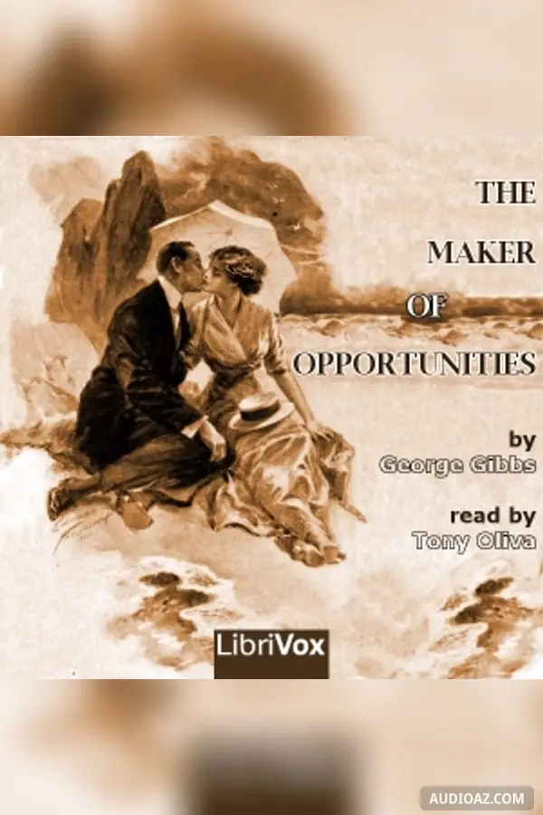 The Maker of Opportunities