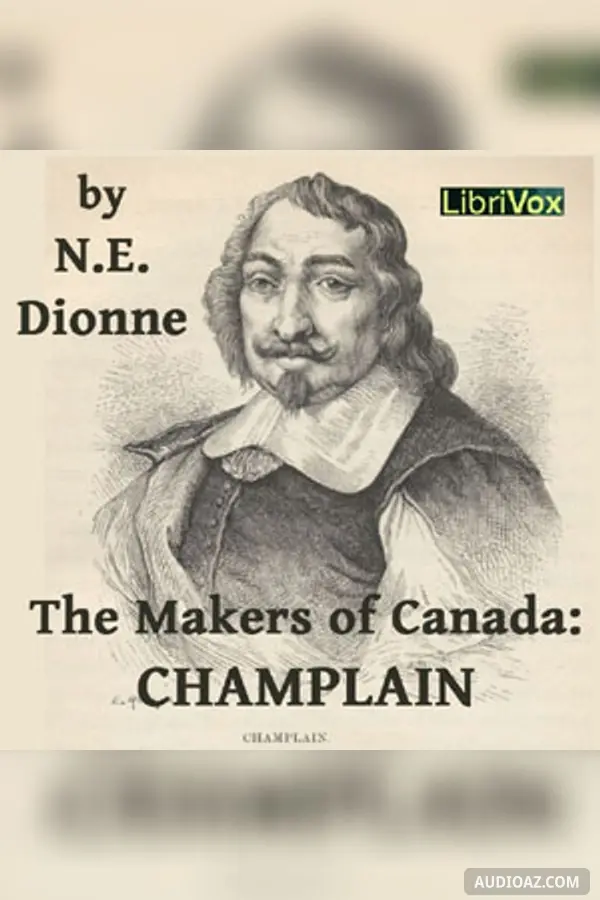 The Makers of Canada: Champlain