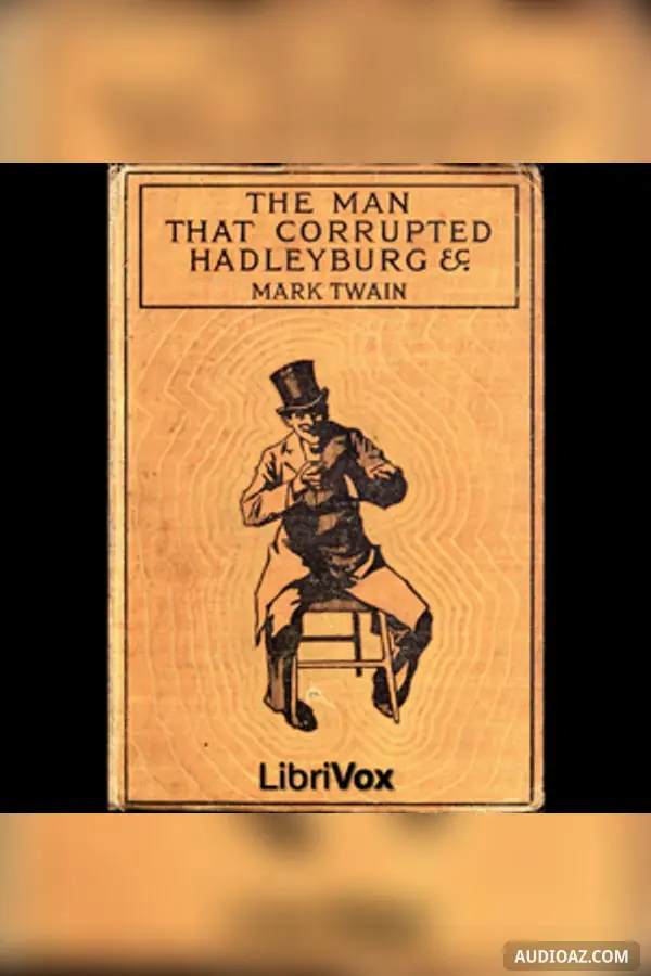 The Man that Corrupted Hadleyburg and Other Stories