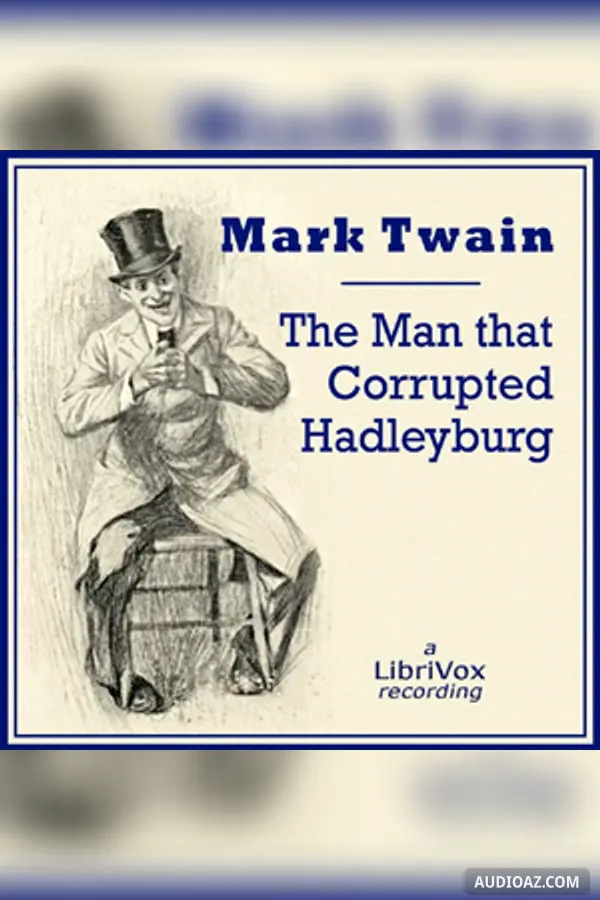 The Man That Corrupted Hadleyburg