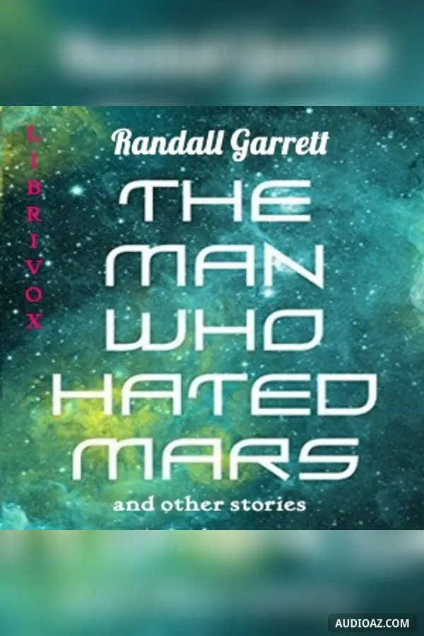 The Man Who Hated Mars
