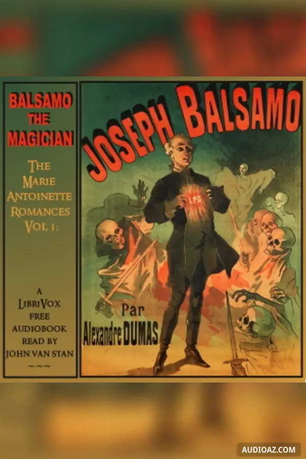 The Marie Antoinette Romances, Vol 1: Balsamo, The Magician