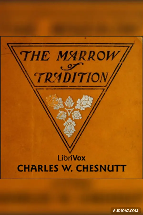 The Marrow of Tradition