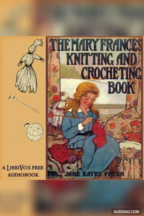 The Mary Frances Knitting and Crocheting Book