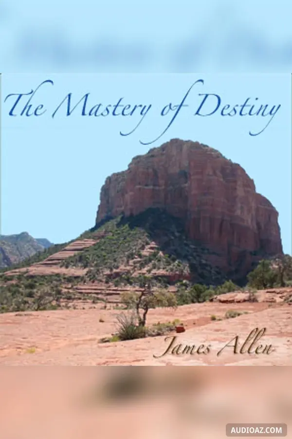 The Mastery of Destiny