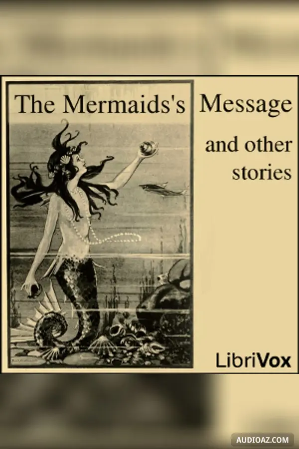 The Mermaid's Message and Other Stories