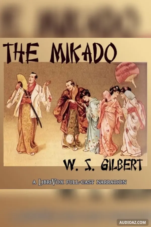 The Mikado, Or The Town of Titipu (version 2)
