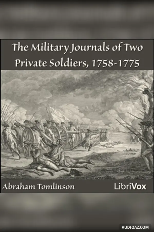 The Military Journals of Two Private Soldiers, 1758-1775