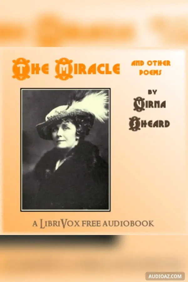 The Miracle, and Other Poems