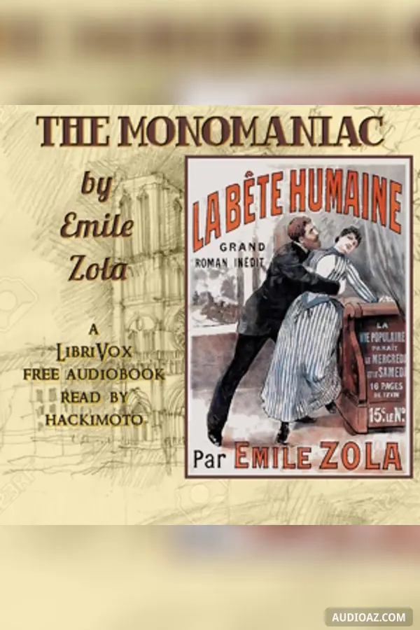The Monomaniac (La bête humaine)