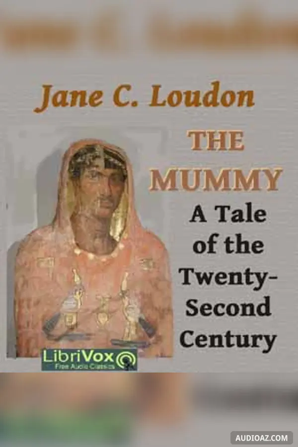 The Mummy! A Tale of the Twenty-Second Century