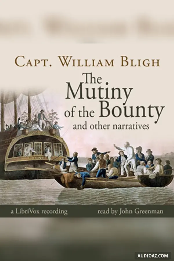 The Mutiny of the Bounty and Other Narratives