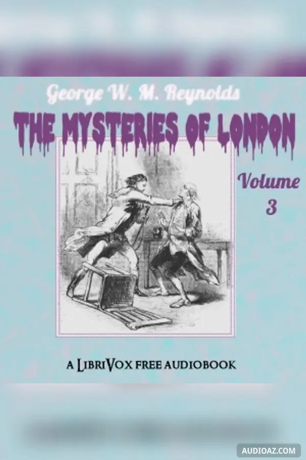 The Mysteries of London Vol. III