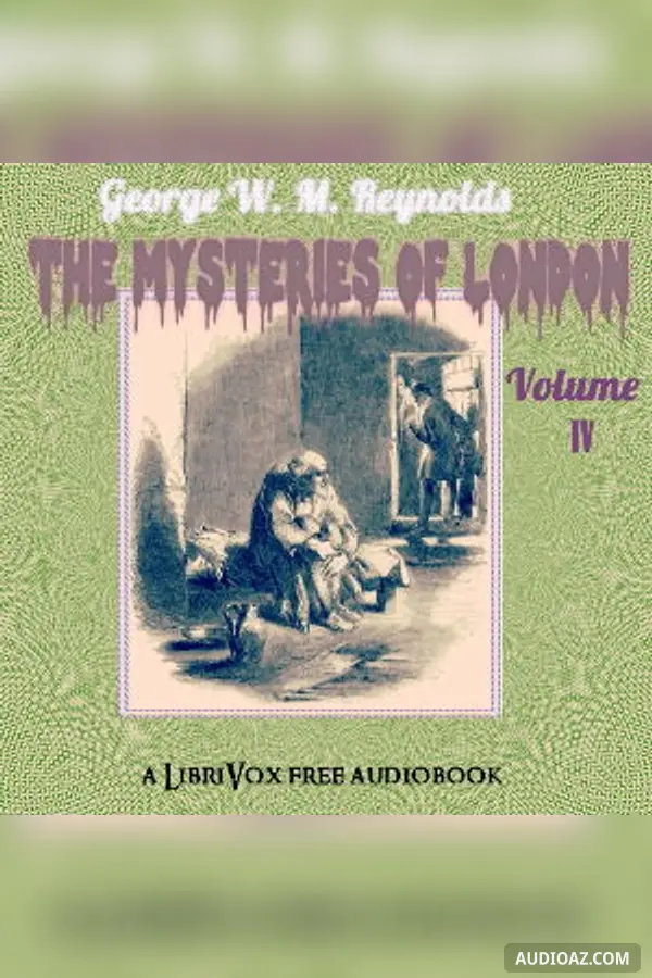 The Mysteries of London Vol. IV