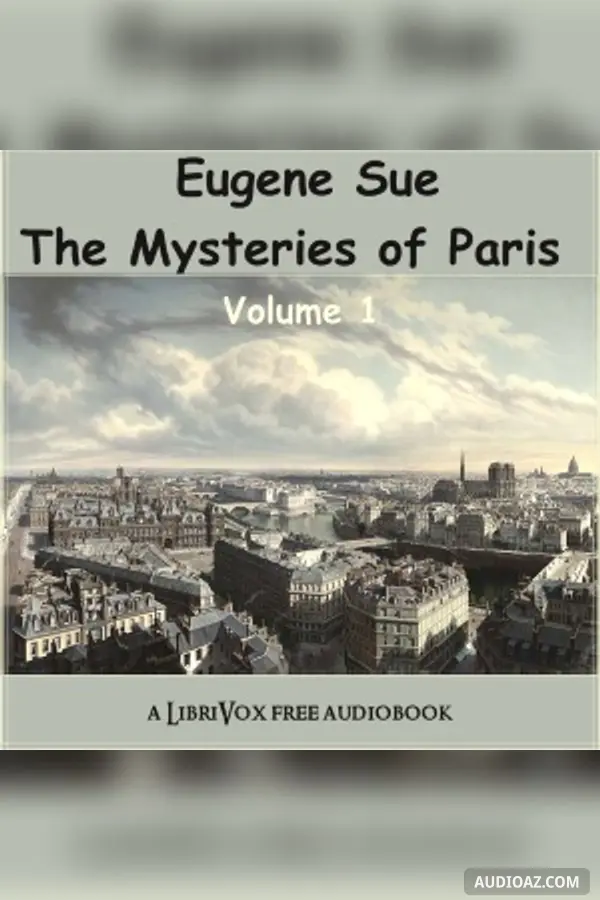 The Mysteries of Paris - Volume 1