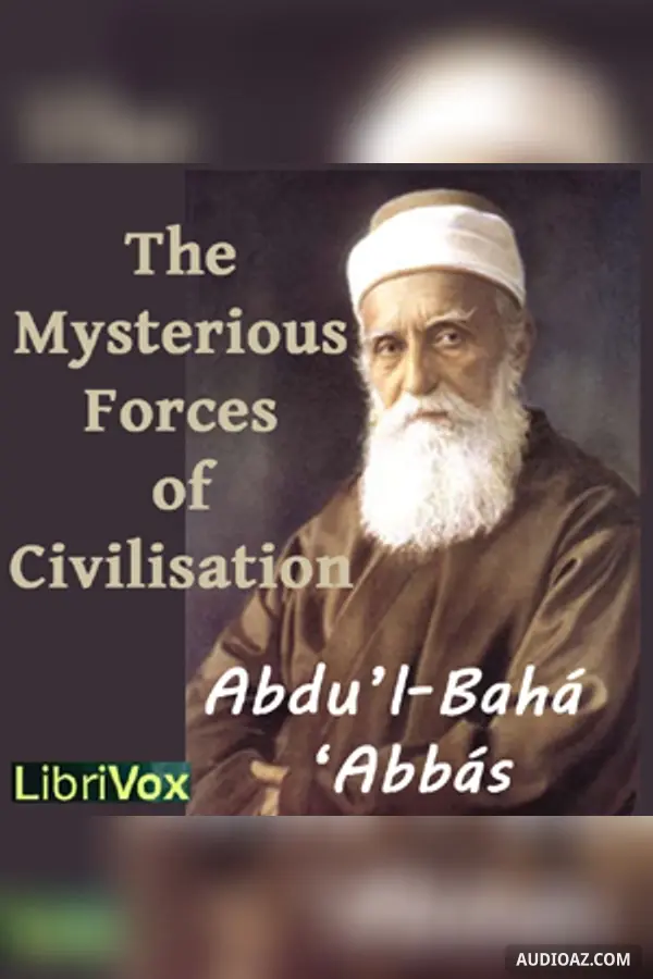 The Mysterious Forces of Civilization