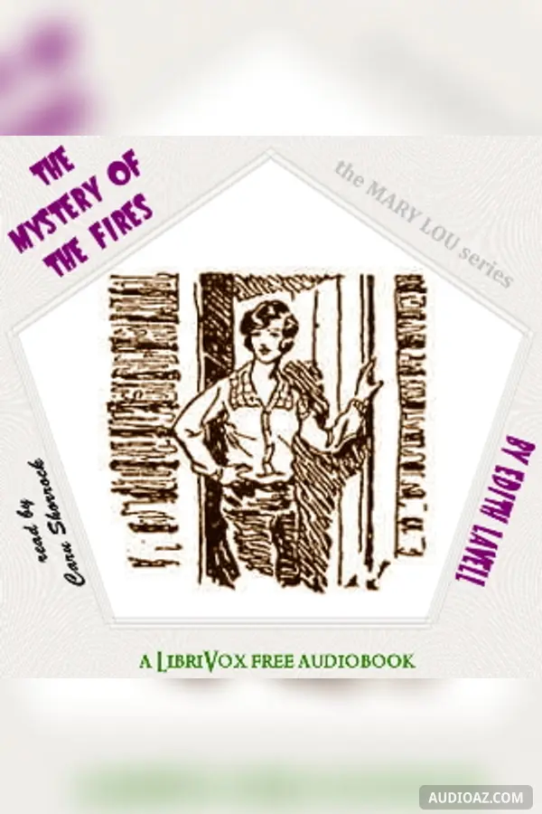 The Mystery of the Fires