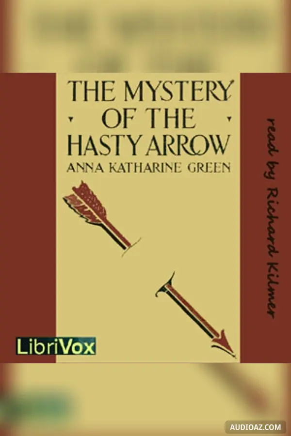 The Mystery of the Hasty Arrow