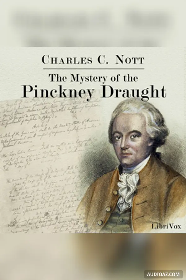 The Mystery of the Pinckney Draught