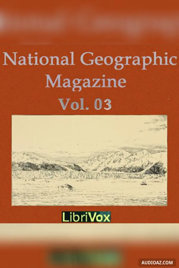 The National Geographic Magazine Vol. 03