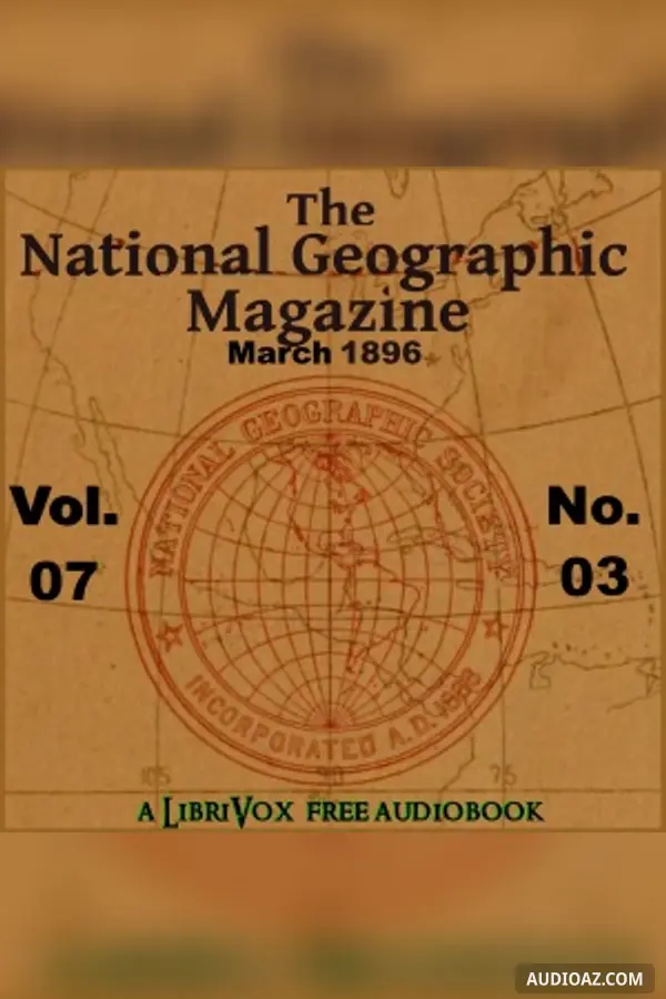 The National Geographic Magazine Vol. 07 - 03. March 1896
