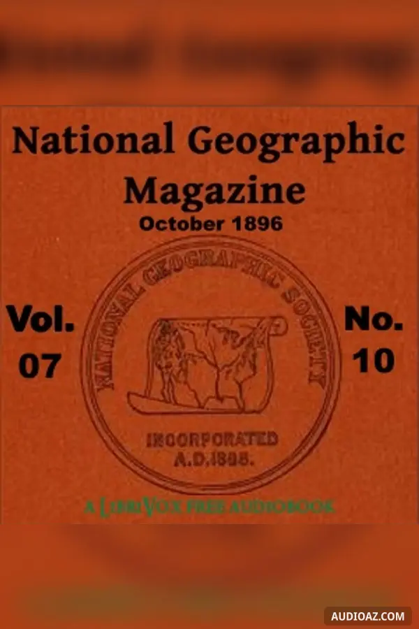 The National Geographic Magazine Vol. 07 - 10. October 1896