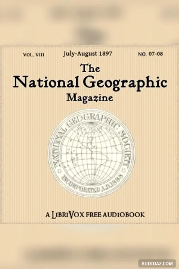 The National Geographic Magazine Vol. 08 - 07-08. July-August 1897
