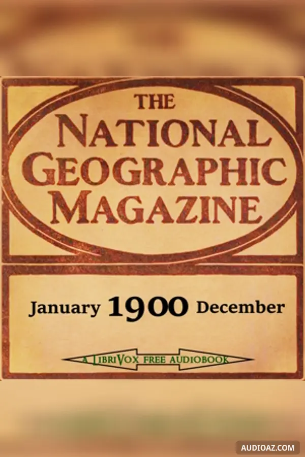 The National Geographic Magazine Vol. 11