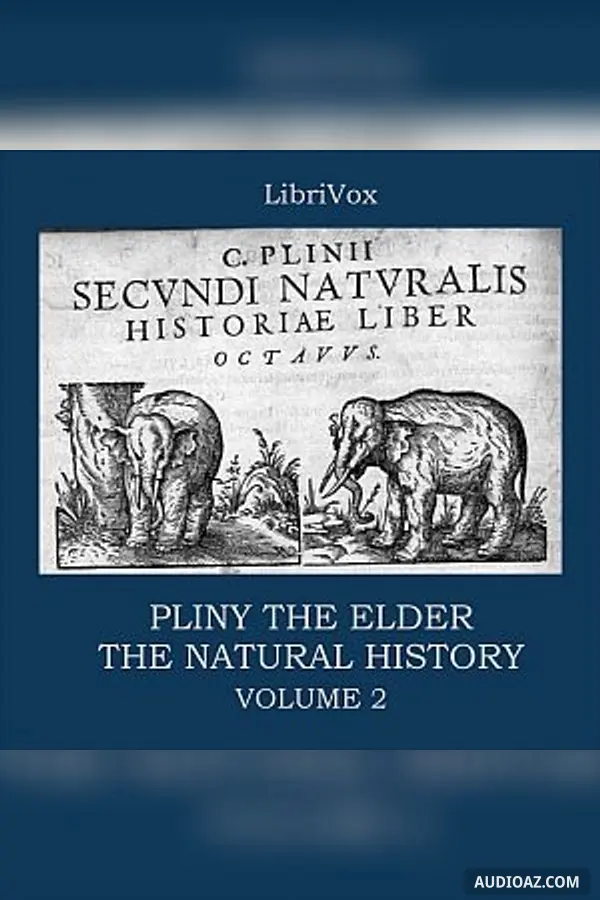 The Natural History Volume 2
