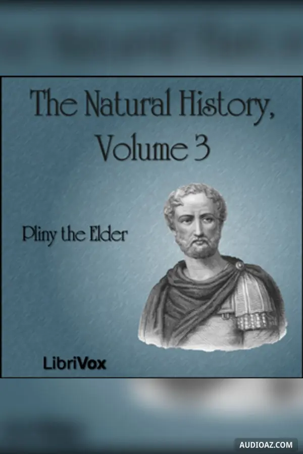 The Natural History Volume 3