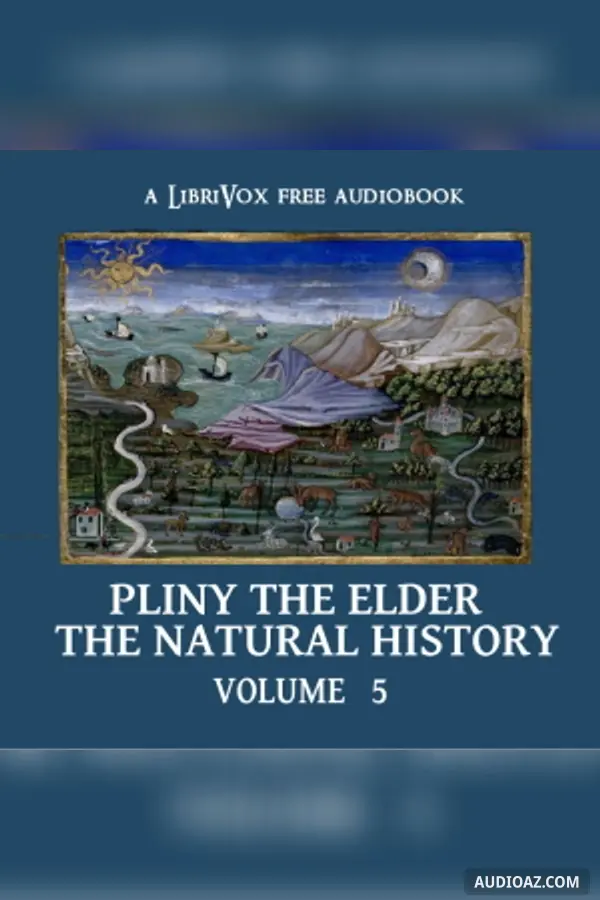 The Natural History Volume 5