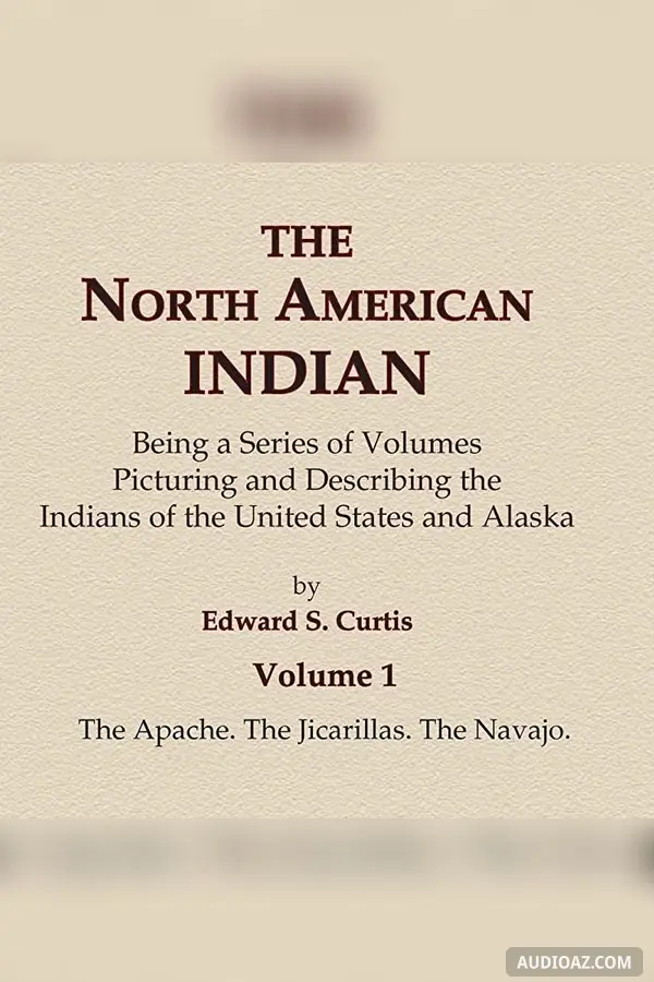 The North American Indian, Volume 1