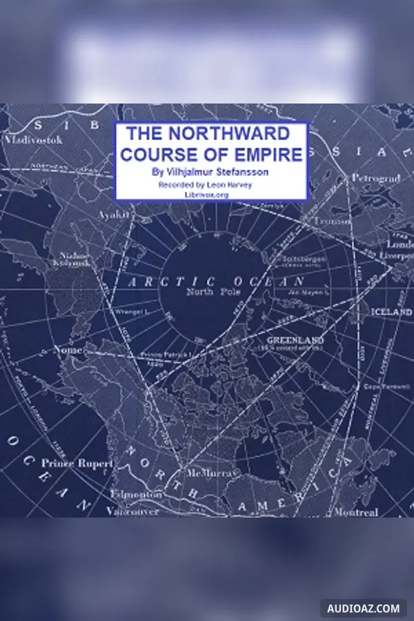 The Northward Course of Empire