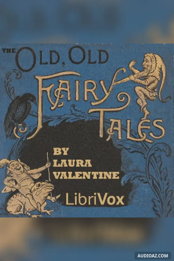The Old Old Fairy Tales