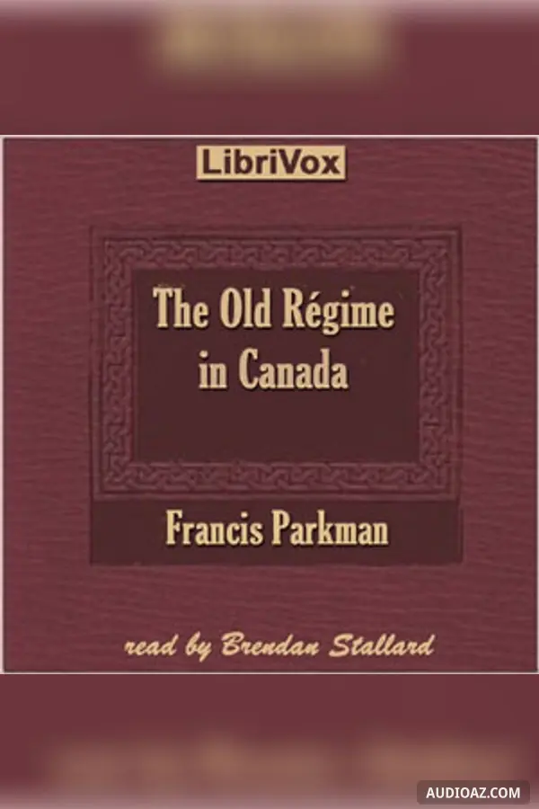 The Old Régime in Canada