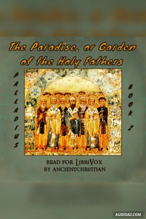 The Paradise, or Garden of the Holy Fathers (Book 2)