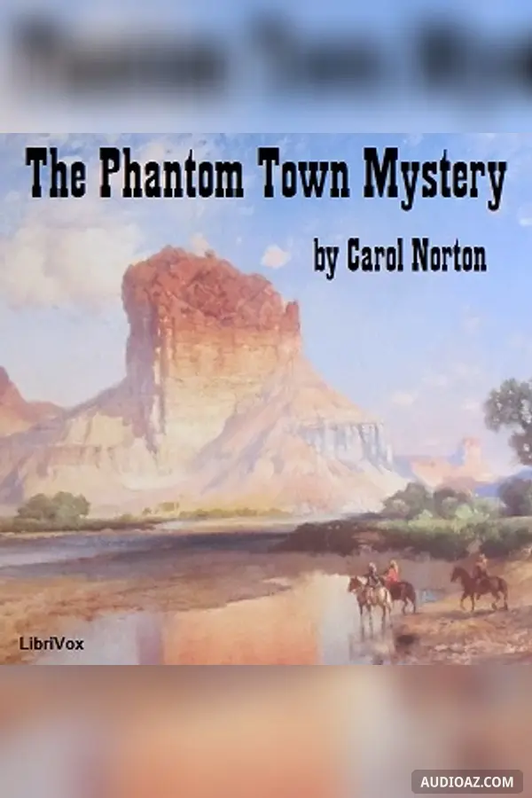 The Phantom Town Mystery