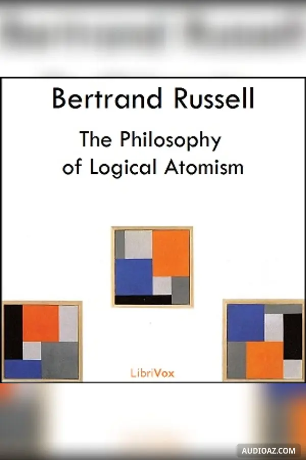 The Philosophy of Logical Atomism