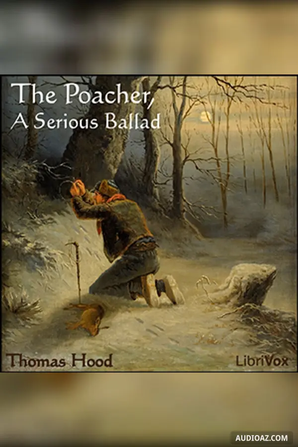 The Poacher, A Serious Ballad