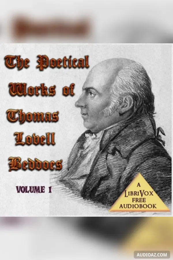 The Poetical Works of Thomas Lovell Beddoes, Volume 1