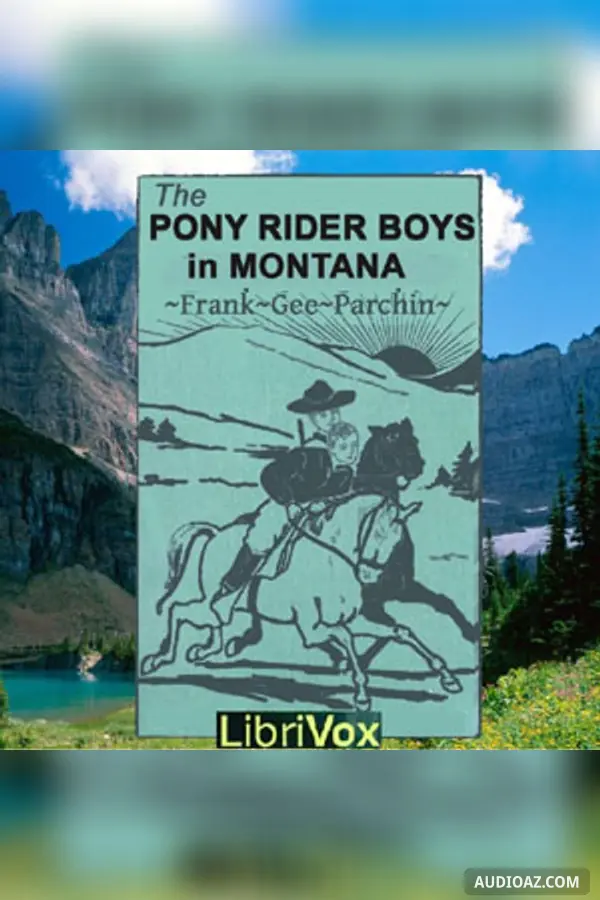 The Pony Rider Boys in Montana
