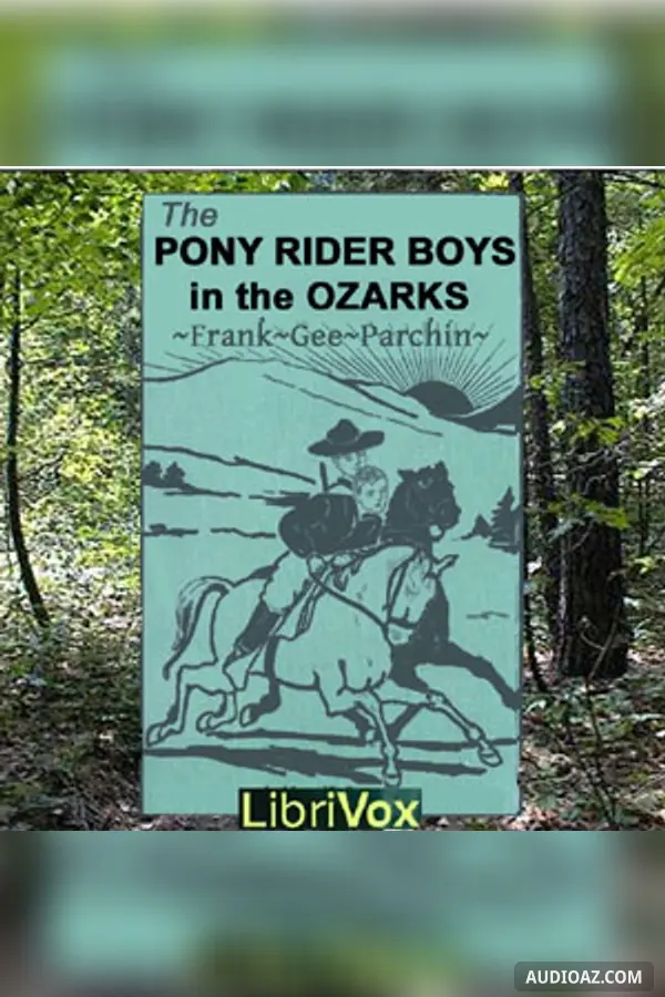 The Pony Rider Boys in the Ozarks