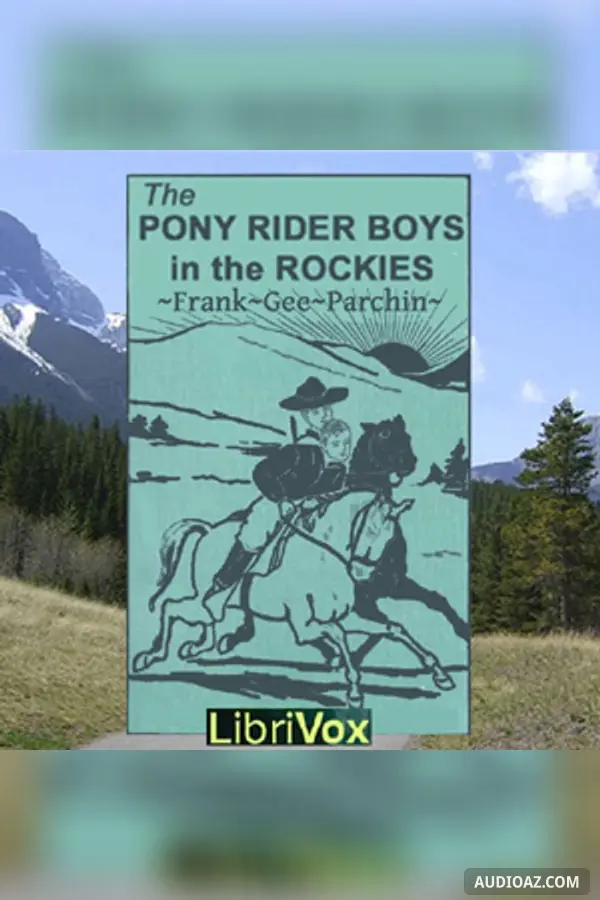 The Pony Rider Boys in the Rockies