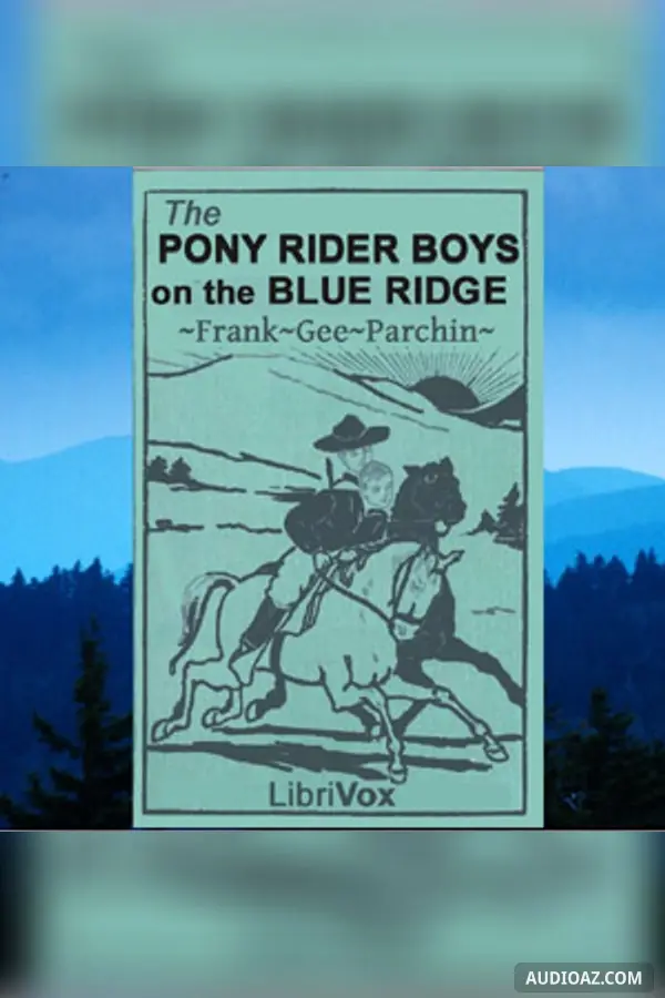 The Pony Rider Boys on the Blue Ridge
