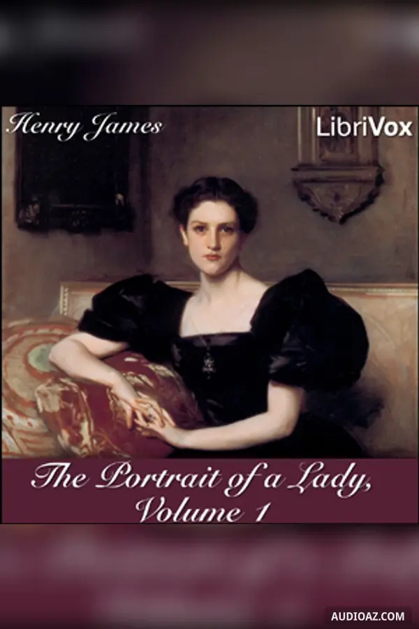 The Portrait of a Lady, Volume 1