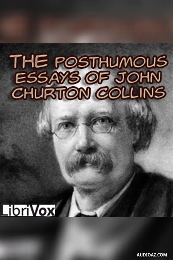 The Posthumous Essays of John Churton Collins