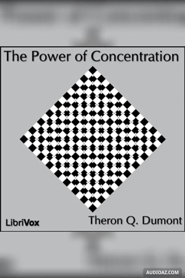 The Power of Concentration